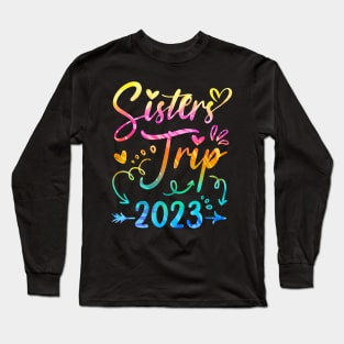 Sister's Road Trip 2023 Tie Dye Cute Sisters Weekend Trip Long Sleeve T-Shirt